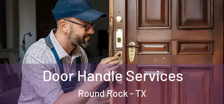  Door Handle Services Round Rock - TX