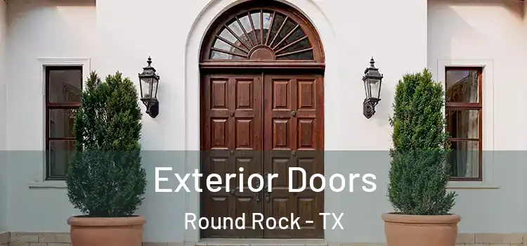 Exterior Doors Round Rock - TX