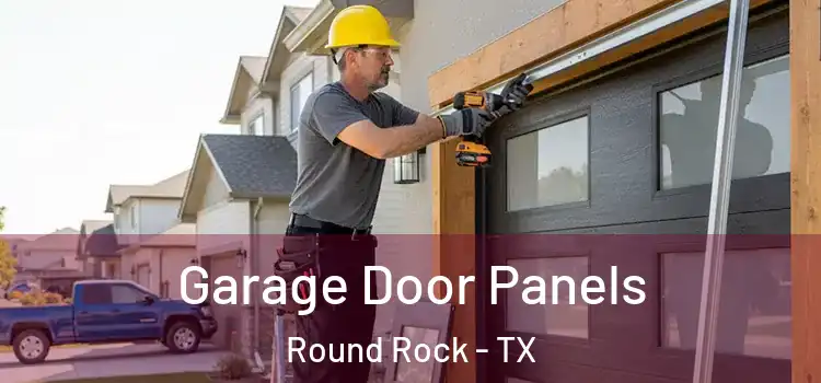  Garage Door Panels Round Rock - TX