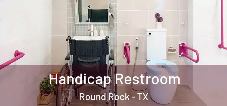  Handicap Restroom Round Rock - TX