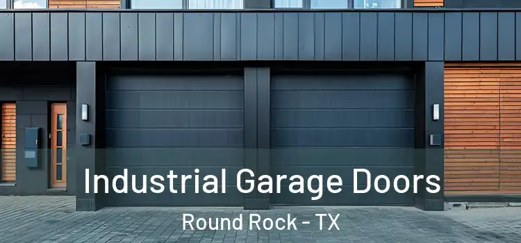  Industrial Garage Doors Round Rock - TX