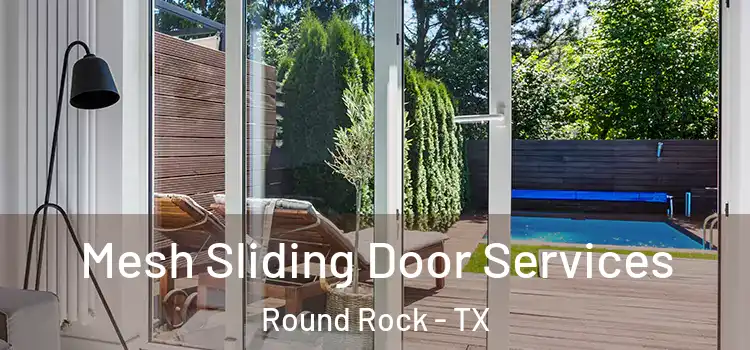  Mesh Sliding Door Services Round Rock - TX