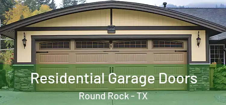  Residential Garage Doors Round Rock - TX