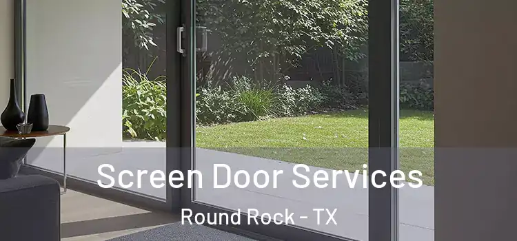  Screen Door Services Round Rock - TX