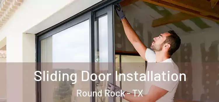  Sliding Door Installation Round Rock - TX