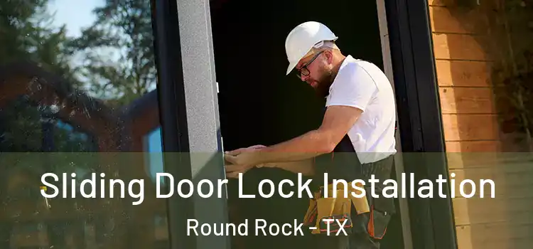  Sliding Door Lock Installation Round Rock - TX