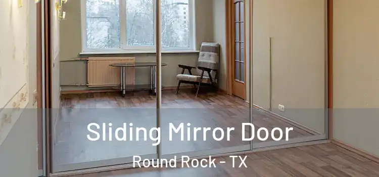 Sliding Mirror Door Round Rock - TX